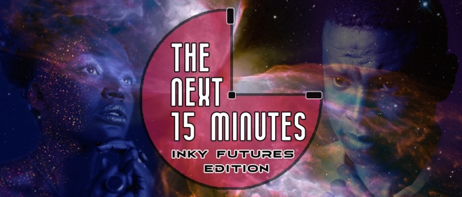 nxt 15 minutes INKY FUTURES femme homme banner